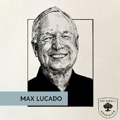 227: Max Lucado: “America’s Pastor” on How to Tame Your Thoughts