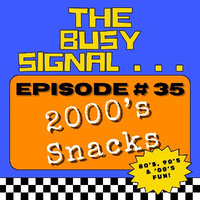 2000's Snacks