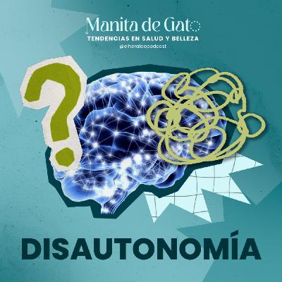 Disautonomía: entendiendo un trastorno invisible