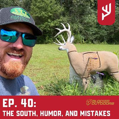 Ep. 40: The South, Humor, and Mistakes