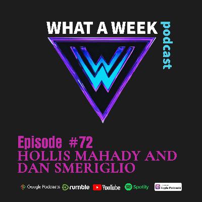 Episode 72: Hollis Mahady and Dan Smeriglio Episode 72: Hollis Mahady and Dan Smeriglio