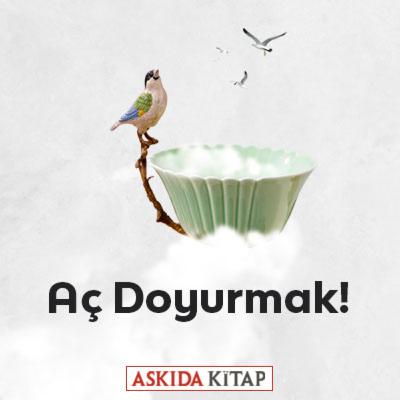 Aç Doyurmak!
