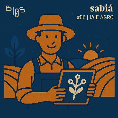 #06: IA e agronegócio