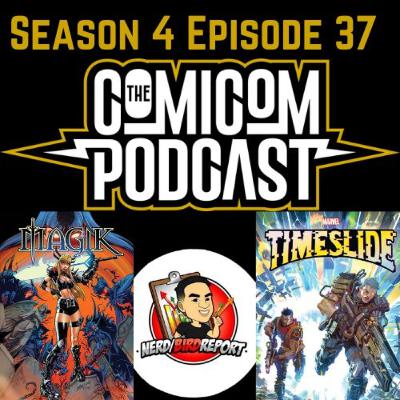 Season 4 Episode 37-W/Ferdbirdthenerd, Venom The Last Dance,Bishop and Cable Team Up,Magik goes solo