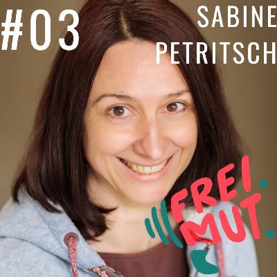 #03 Von schweren Steinen & einer großen Liebesgeschichte | Sabine Petritsch