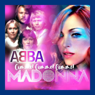 Abba Vs Madonna - Gimme! (DJ Mike Moto & DJ Antonio MashUp)