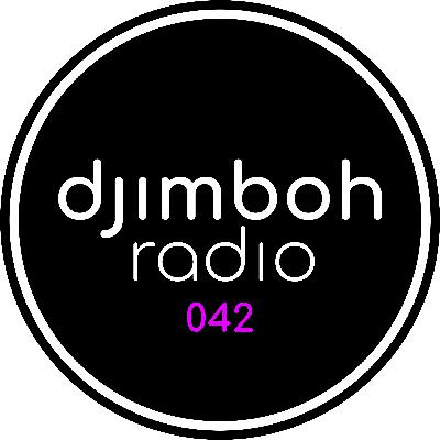 djimboh Radio 042 - ft. Luttrell, Enamour, Eli & Fur, Tinlicker, Powel, CIOZ, Brian Cid + more