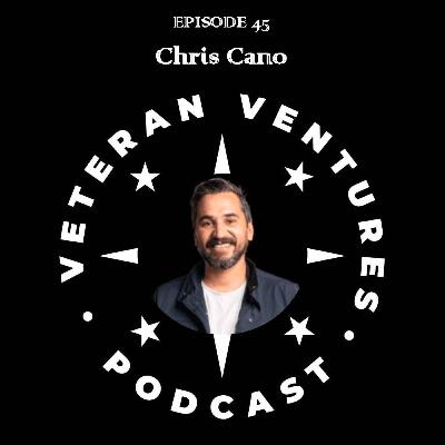 How to Leverage the VA Home Loan to Create Generational Wealth - Chris Cano | Ep 45