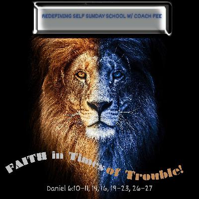 Sunday School w Coach Fee Faith in Times of Trouble Lesson 12 February 18 Sunday School w Coach Fee Faith in Times of Trouble Lesson 12 February 18