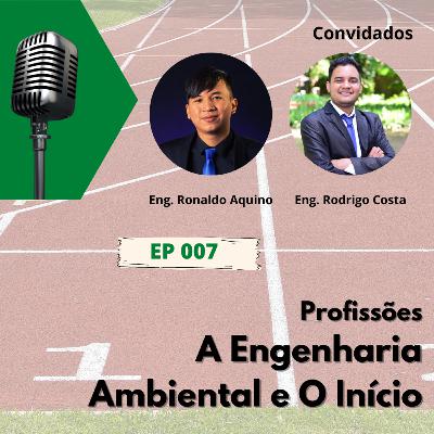 Profissões - A Engenharia Ambiental e O Início