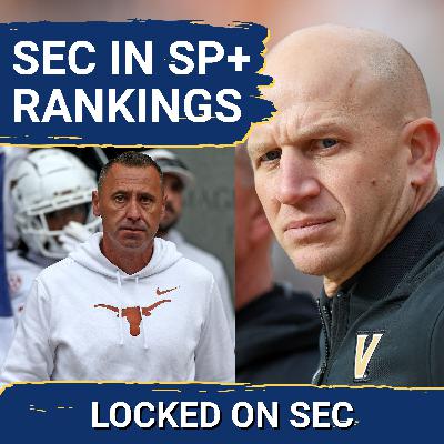 BUY/SELL: SEC Teams in SP+ Rankings - LSU & Florida Skyrocket, While Vandy Plummets; Sell on Texas?! BUY/SELL: SEC Teams in SP+ Rankings - LSU & Florida Skyrocket, While Vandy Plummets; Sell on Texas?!