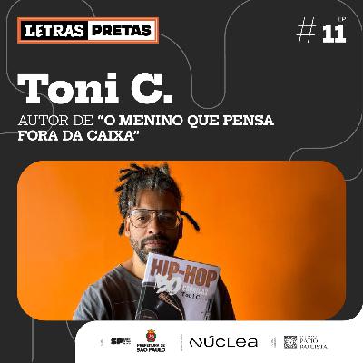 Ep#11 - Toni C. fala sobre seu livro "O Menino Que Pensa Fora da Caixa"