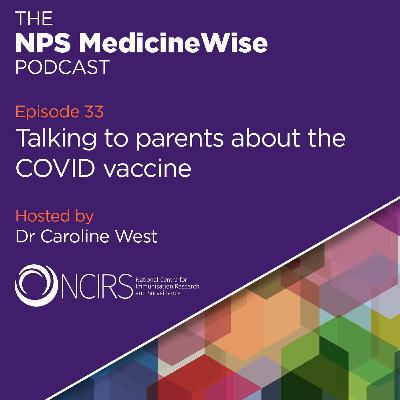 Episode 33: Talking to parents about the COVID vaccine Episode 33: Talking to parents about the COVID vaccine