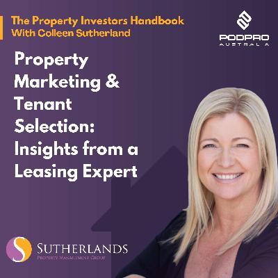 EP 31: Property Marketing & Tenant Selection: Insights from a Leasing Expert EP 31: Property Marketing & Tenant Selection: Insights from a Leasing Expert