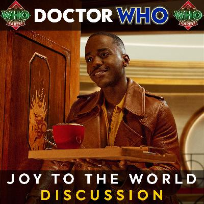 Joy to the World ✨ Discussion & Review Podcast | Doctor Who: Christmas 2024