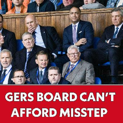 Rangers board can't afford another misstep I The Football Show