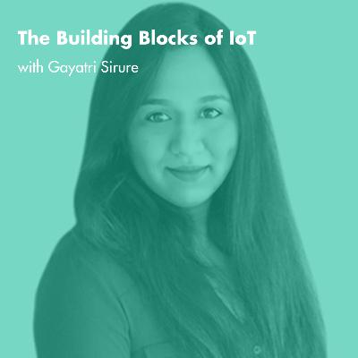 The Building Blocks Of IoT