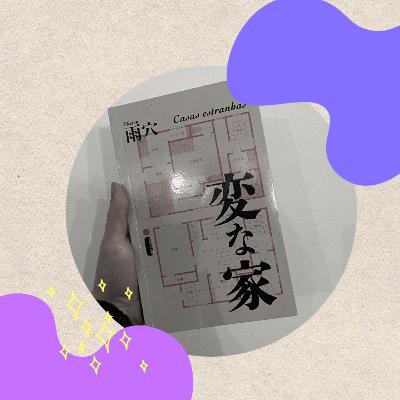 EP. 53 - Casas Estranhas