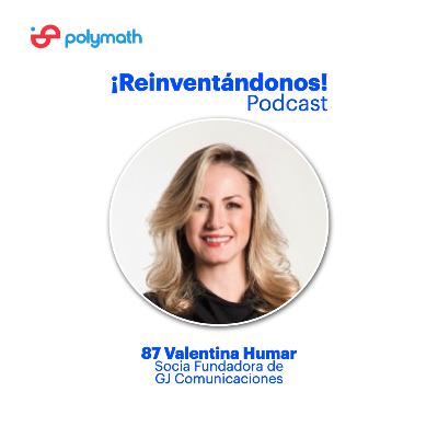 Ep. 87: Liderar desde el alma: propósito, comunidad y crecimiento con Valentina Humar