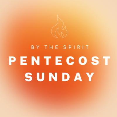 Filled with Life: Why Pentecost Still Matters Today