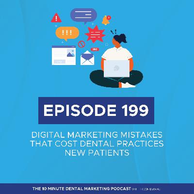 Summary of Digital Marketing Mistakes in Dental Practices: A Comprehensive Guide