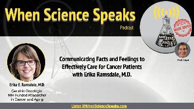 Communicating Facts and Feelings to Effectively Care for Cancer Patients with Erika Ramsdale, M.D. Communicating Facts and Feelings to Effectively Care for Cancer Patients with Erika Ramsdale, M.D.