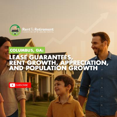 Columbus, GA: Lease Guarantees, Rent Growth, Appreciation, and Population Growth
