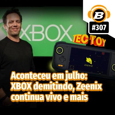 BlastCast #307 – Aconteceu em julho: XBOX demitindo, Zeenix continua vivo e mais