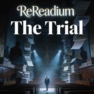 The Trial: 100 Years of Dystopian Reality Checks (1/24)