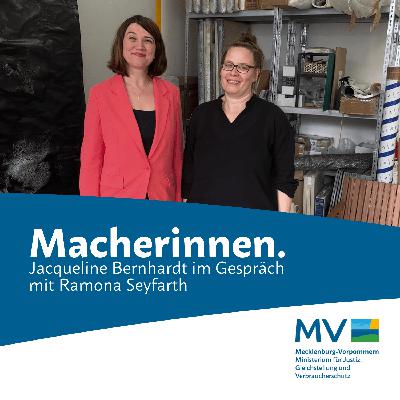 Macherinnen. Jacqueline Bernhardt im Gespräch mit Ramona Seyfarth