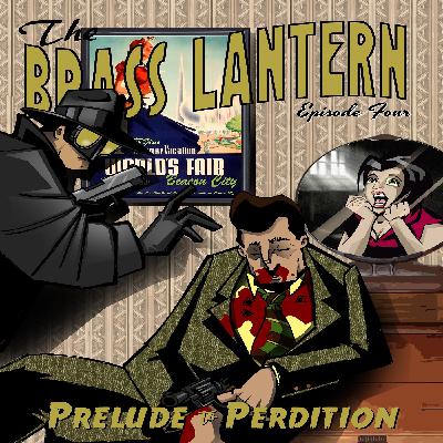 S1 E4: Prelude to Perdition