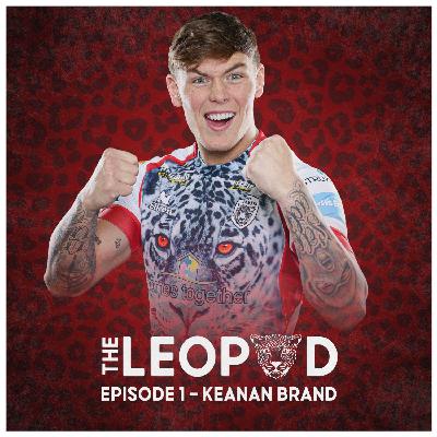 Keanan Brand - The LeoPOD - Episode 1