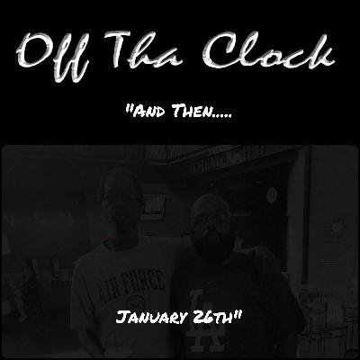 And Then... Jan 26th