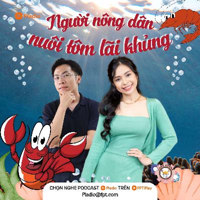 Người nông dân nuôi tôm lãi khủng