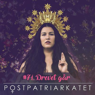 Drevet går - #71