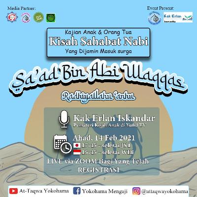 Kajian sirah sahabat yang dijamin masuk surga Sa`ad bin Abi Waqqas