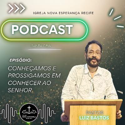 CONHEÇAMOS PROSSIGAMOS EM CONHECER AO SENHOR PARTE 2