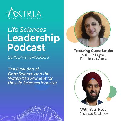 The Evolution of Data Science and the Watershed Moment for the Life Sciences Industry
