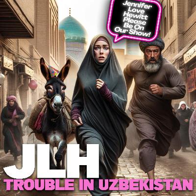JLH Trouble in Uzbekistan