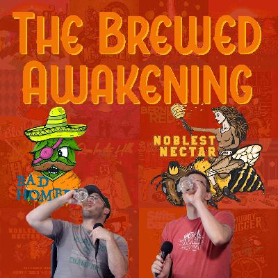Bad Hombre and Noblest Nectar