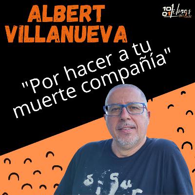 #11 - POR HACER A TU MUERTE COMPAÑÍA #11 - POR HACER A TU MUERTE COMPAÑÍA