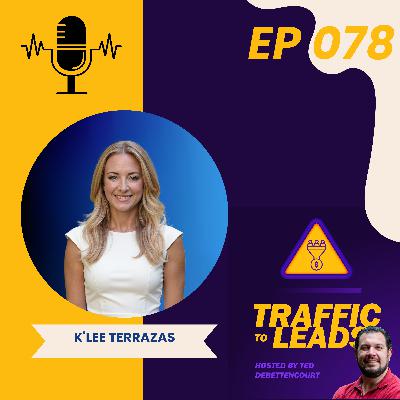 K'Lee Terrazas: Scaling Law Firm Leads with Better Systems and Smarter Ads
