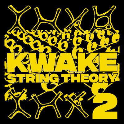 WRECKS WRADIO - STRING THEORY 2 - KWAKE