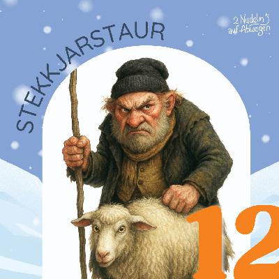 12. Dezember - Stekkjarstaur