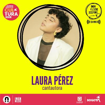 Laura Pérez - Imán Music Sessions en vivo