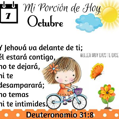 Jehová va delante de ti.
 "Mi porción de Hoy"🏵️Oct 7🌾🦋