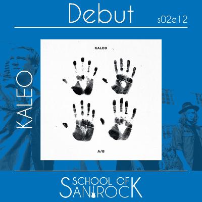 KALEO - Debut S02E12 - School of San Rock Podcast