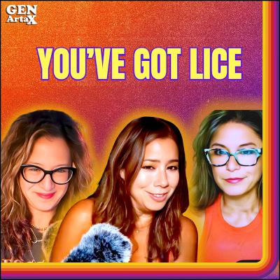 You've Got Lice You've Got Lice