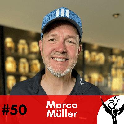 #50 Marco Müller -  Liebe, Präzision und Weisheit