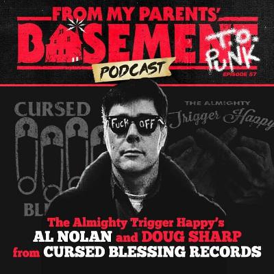 FMPB57: Guests Al Nolan and Doug Smart - Cursed Blessings Records, Trigger Happy (2021)